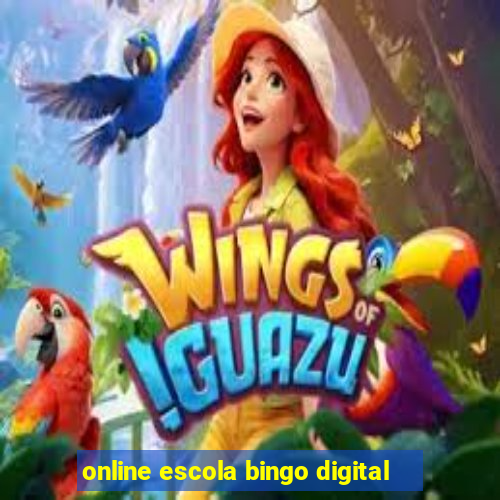 online escola bingo digital